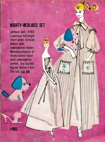 Nighty Negligee set from an early-style booklet. At full-size, Barbie is shown dressed in the peignoir, holding a stuffed dog, with the gown just visible beneath the peignoir; next to her, sized to her elbow's height for some reason (maybe space considerations) she is drawn again in the gown alone. Next to her float the stuffed toy dog and one of the pompon shoes. On pink background.