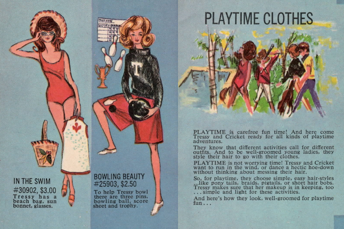 Images from a different Tressy catalog, with sketches maybe in oil pastel, closer to the look of Barbie booklets. Left shows In the Swim, medium brunette long flip Tressy in a red one-piece swimsuit, sunglasses, and straw hat, holding a white coverup trimmed in her. A woven beach bag sits beside her. Center is Bowling Beauty, blonde flip Tressy in a black sweater emblazoned with a white T, red shorts, holding a bowling ball with pins, trophy, and scorecard hovering near. Last image is a title page for the Playtime Clothes section showing characters in swimsuits, sailor tops, slacks and capris. 
In the Swim and Bowling Beauty are described simply, "Tressy has a beach bag, sun bonnet, glasses." and "To help Tressy bowl there are three pins, bowling ball, score sheet and trophy." They are listed at $3 and $2.50 respectively.
The righthand panel is more text-heavy: "PLAYTIME is carefree fun time! And here come Tressy and Cricket ready for all kinds of playtime adventures.
"Tey know that different activities call for different outfits. And to be well-groomed young ladies, they style their hair to go with their clothes.
"PLAYTIME is not worrying time! Tressy and Cricket want to run in the wind, or dance a hectic hoe-down without thinking about messing their hair.
"So, for playtime, they choose simple, easy hair-styles... like pony tails, braids, pigtails, or short hair bobs. Tressy makes sure that her makeup is in keeping, too... simple and light for these activities.
"And here's how they look, well-groomed for playtime fun..."
